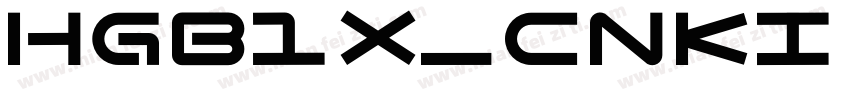 HGB1X_CNKI regular字体转换